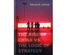 KNYGA Edward Luttwak Rise of China vs. the Logic of Strategy