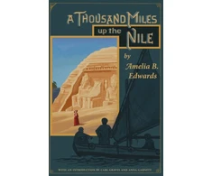 KNYGA Edwards, Amelia Ann Blanford Thousand Miles up the Nile
