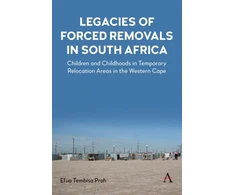 KNYGA Efua Tembisa Prah Legacies of Forced Removals in South Africa