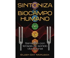 KNYGA Eileen Day Mckusick Sintoniza el biocampo humano