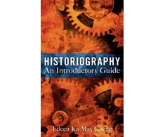 KNYGA Eileen K Cheng Historiography: An Introductory Guide