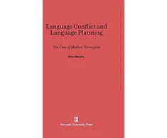 KNYGA Einar Ingvald Haugen Language Conflict and Language Planning