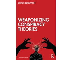 KNYGA Eirikur Bergmann Einarsson Weaponizing Conspiracy Theories