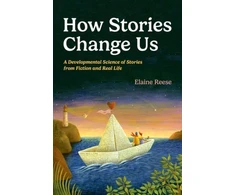 KNYGA Elaine Reese How Stories Change Us