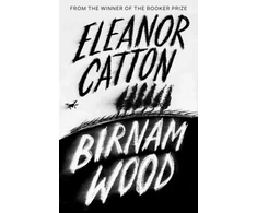 KNYGA Eleanor Catton Birnam Wood