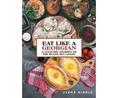 KNYGA Elena Riddle Eat Like a Georgian – a Culinary Journey of the Juodas Sea Coast