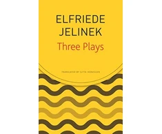 KNYGA Elfriede Jelinek Three Plays