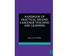 KNYGA Eli Hinkel Handbook of Practical Second Language Teaching and Learning