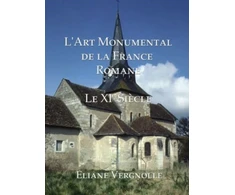 KNYGA Eliane Vergnolle L'Art Monumental de la France Romane