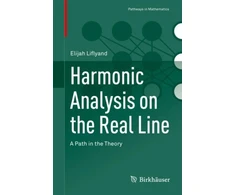 KNYGA Elijah Liflyand Harmonic Analysis on the Real Line
