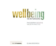 KNYGA Elina Grigoriou Wellbeing in Interiors: Philosophy, design and value in practice