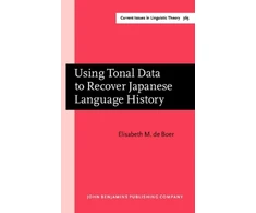 KNYGA Elisabeth M. de Boer Using Tonal Data to Recover Japanese Language History