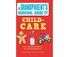KNYGA Elisabeth Paice Grandparent's Survival Guide to Child Care