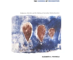 KNYGA Elizabeth A Povinelli Cunning of Recognition