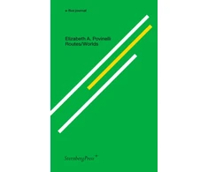 KNYGA Elizabeth A Povinelli Routes/Worlds