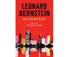 KNYGA Elizabeth A Wells Leonard Bernstein in Context