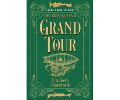 KNYGA Elizabeth Chatsworth Grand Tour (Large Print Edition)