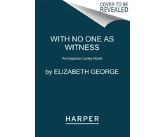 KNYGA Elizabeth George With No One As Witness