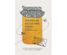 KNYGA Elizabeth Gowing Travels Through Blood and Honey