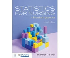KNYGA Elizabeth Heavey Statistics for Nursing: a Practical Approach