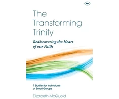 KNYGA Elizabeth Mcquoid Transforming Trinity - Study Guide