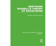 KNYGA Elizabeth Ramsden Eames Bertrand Russell's Theory of Knowledge