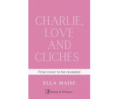 KNYGA Ella Maise Charlie, Love and Cliches