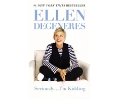 KNYGA Ellen Degeneres Seriously...I'm Kidding