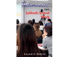 KNYGA Ellen G Testimonies on Sabbath School Work