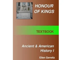 KNYGA Ellen Gerwitz Honour of Kings Ancient and American History 1 FULL COLOR TEXT
