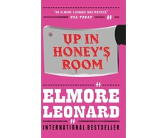 KNYGA Elmore Leonard Up In Honey's Room