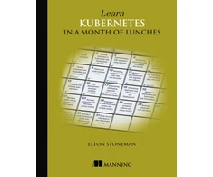 KNYGA Elton Stoneman Learn Kubernetes in a Month of Lunches