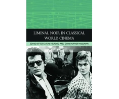 KNYGA Elyce Rae Helford Liminal Noir in Classical World Cinema