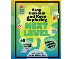 KNYGA Emily Calandrelli Stay Curious and Keep Exploring: Next Level