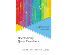 KNYGA Emily Channell Justice Decolonizing Queer Experience