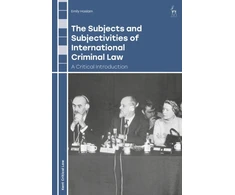 KNYGA Emily Haslam Subjects and Subjectivities of International Criminal Law