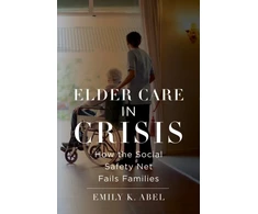 KNYGA Emily K Abel Elder Care in Crisis