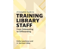KNYGA Emily Leachman Complete Guide to Training Library Staff