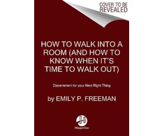 KNYGA Emily P Freeman How to Walk into a Room