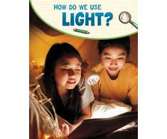 KNYGA Emily Raij How Do We Use Light?