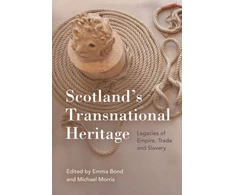 KNYGA Emma Bond Scotland'S Transnational Heritage