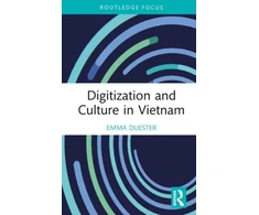 KNYGA Emma Duester Digitization and Culture in Vietnam