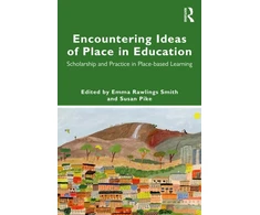 KNYGA Emma Rawlings Smith Encountering Ideas of Place in Education