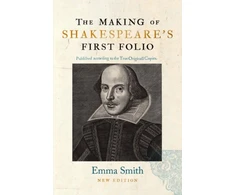 KNYGA Emma Smith Making of Shakespeare's First Folio