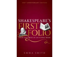 KNYGA Emma Smith Shakespeare's First Folio