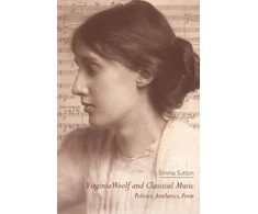 KNYGA Emma Sutton Virginia Woolf and Classical Music