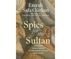 KNYGA Emrah Safa Gurkan Spies for the Sultan