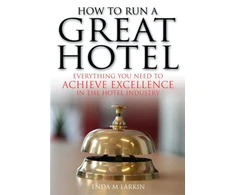 KNYGA Enda M Larkin How To Run A Great Hotel