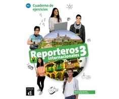 KNYGA Equipo Editorial Reporteros internacionales 3 - Cuaderno de ejercicios. A2+