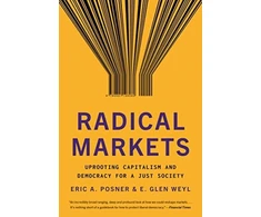 KNYGA Eric A Posner Radical Markets